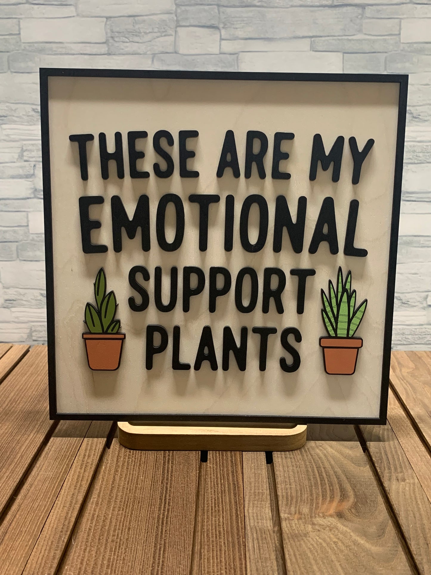 These Are My Emotional Support Plants - Wood Wall Hanger Door Sign