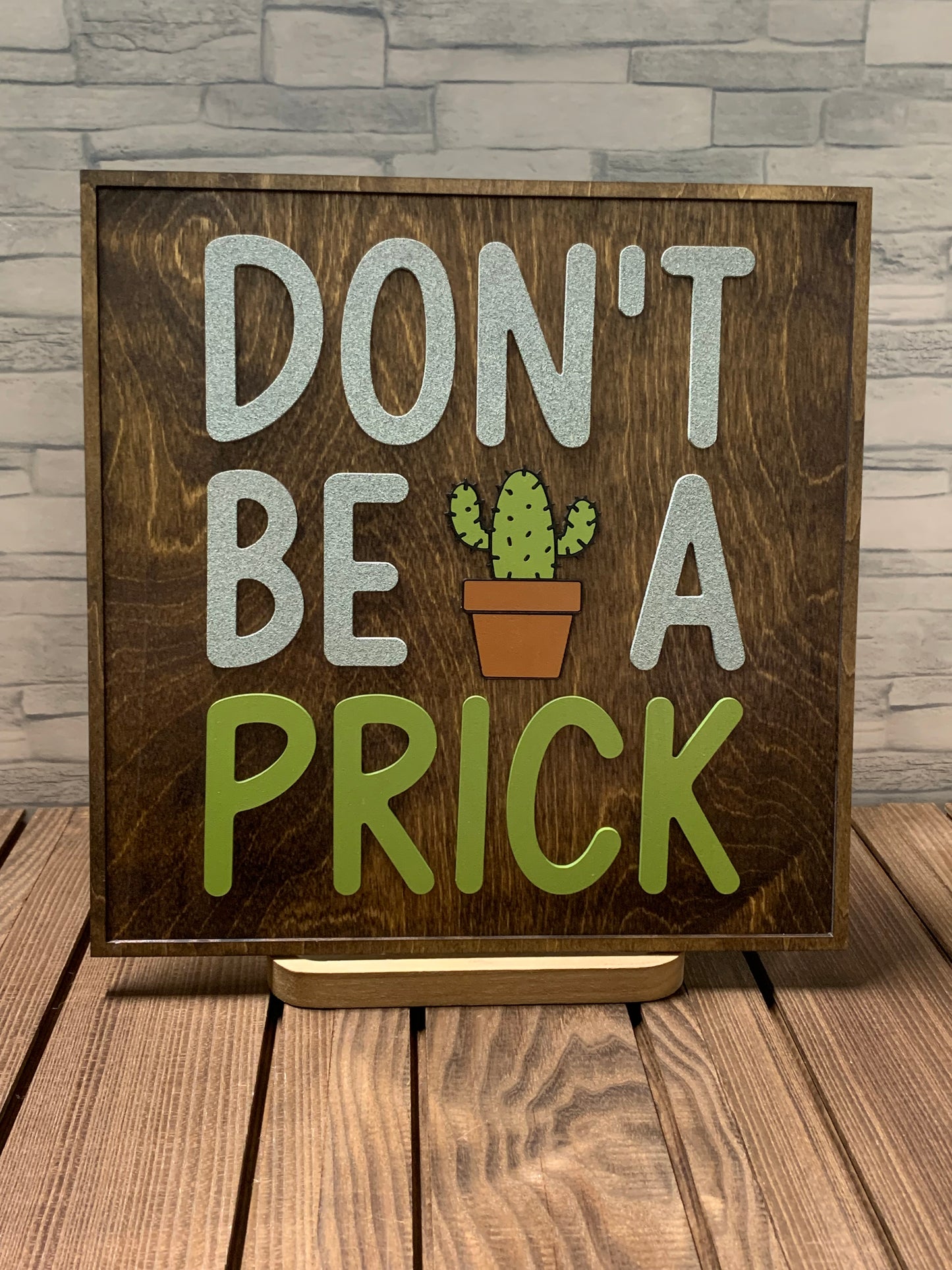 Don't Be a Prick - Wood Wall Sign Door Hanger