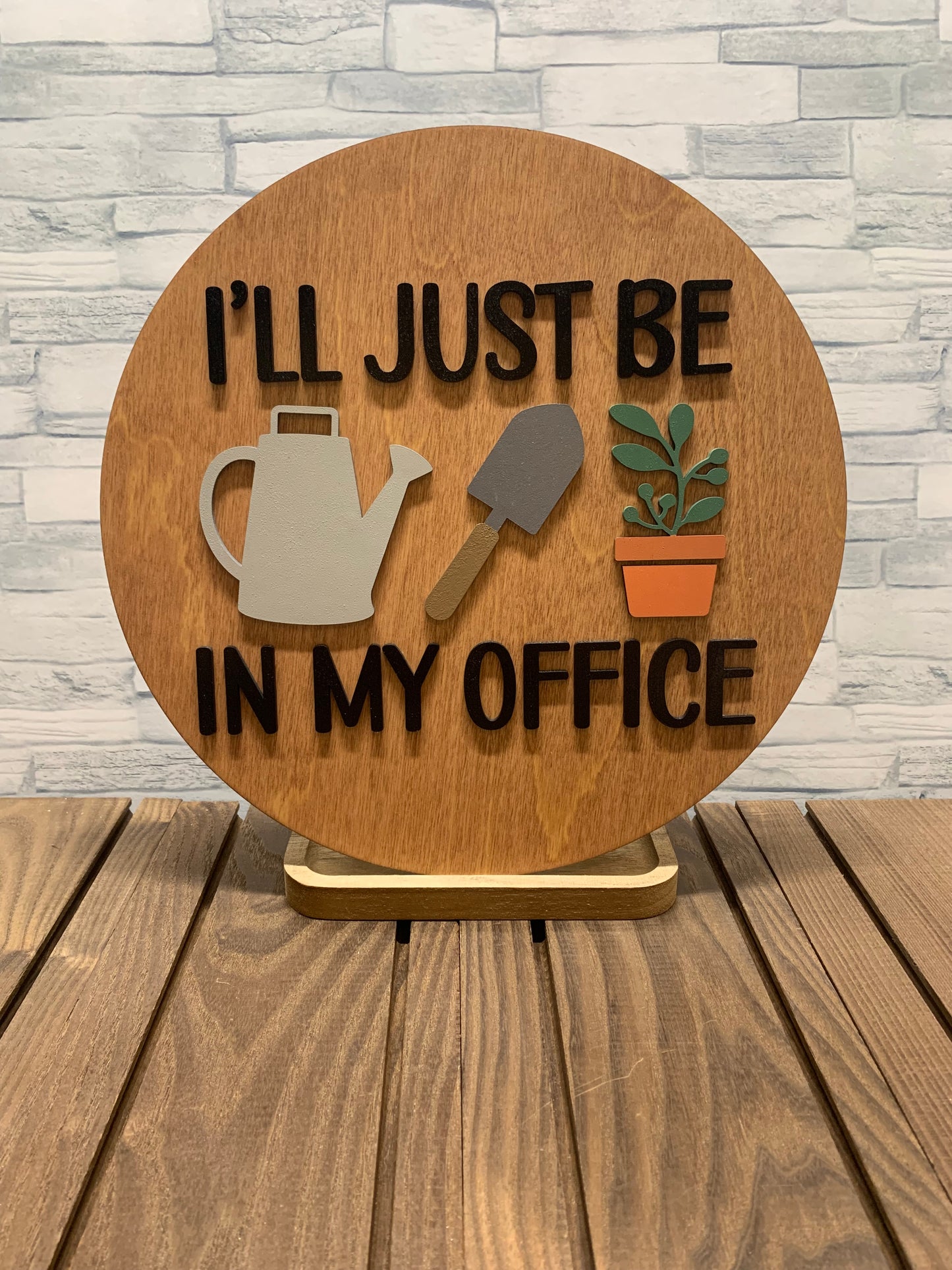 I'll Just Be In My Office - Wood Wall Door Hanger Sign