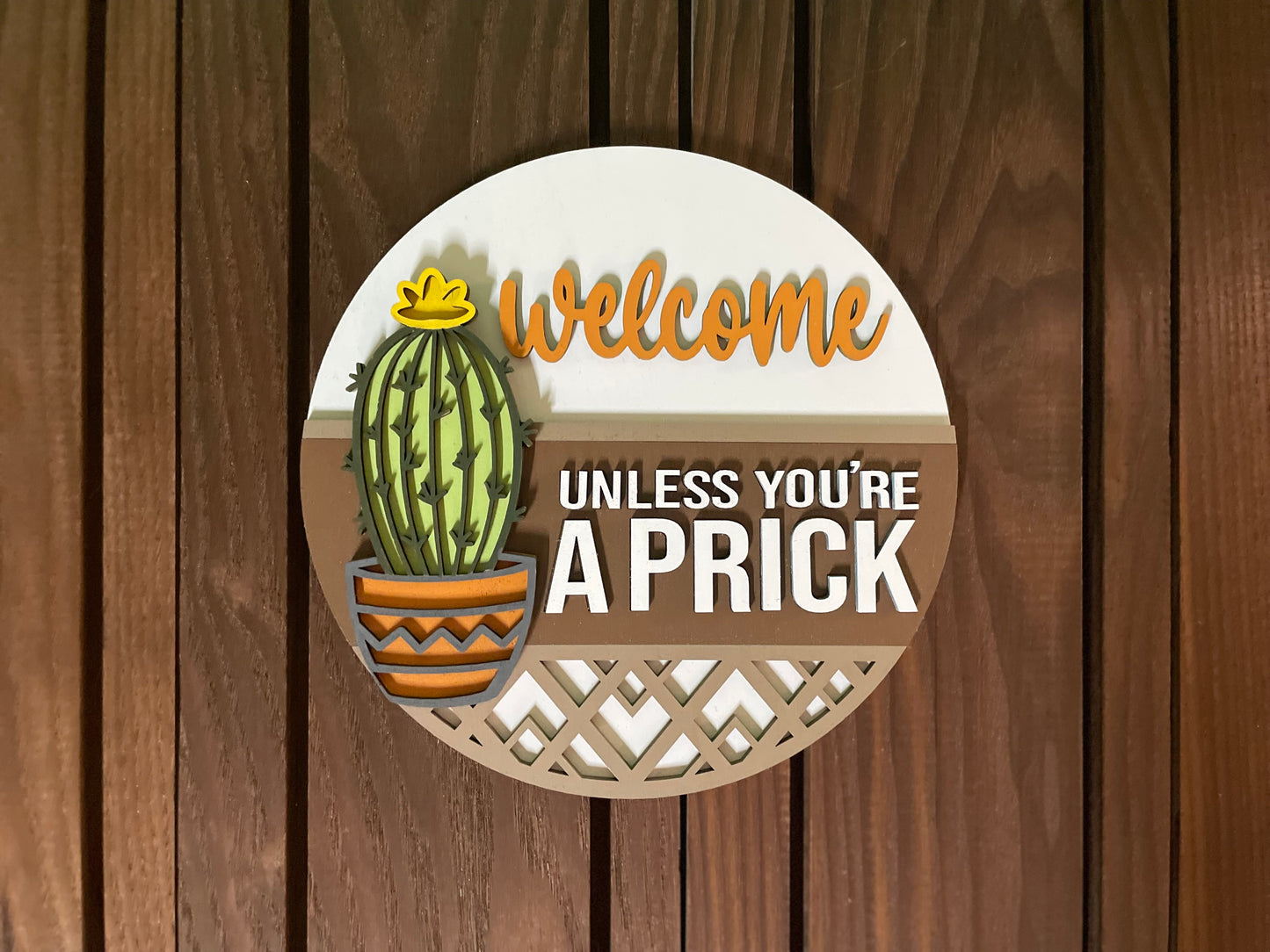 Welcome Unless You’re a Prick Round Door Hanger Wall Sign