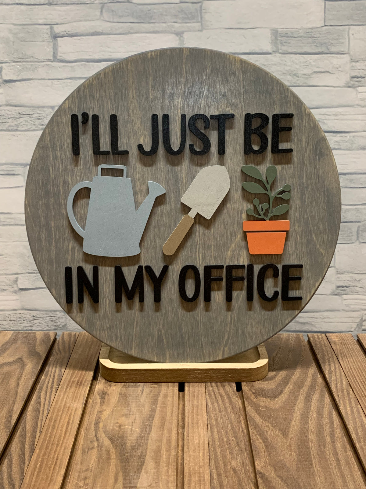 I'll Just Be In My Office - Wood Wall Door Hanger Sign