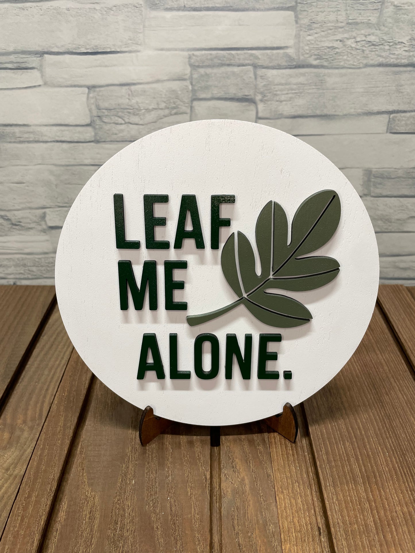 Leaf Me Alone - Round Wood Wall Sign