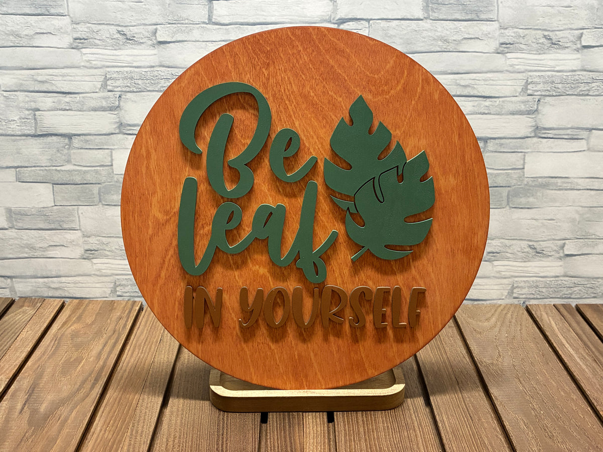Be Leaf in Yourself - Round Wood Wall Door Sign