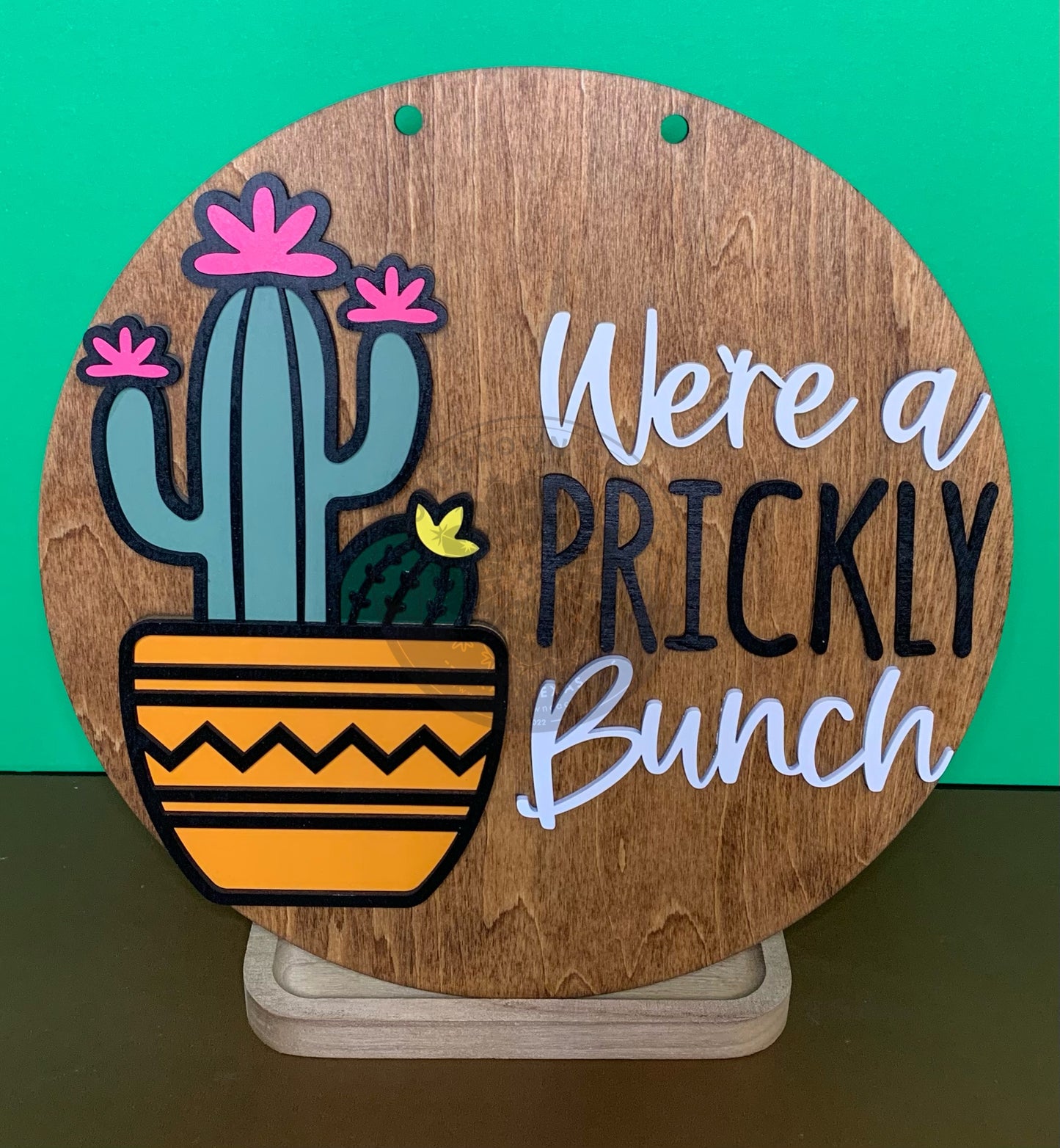 Where a Prickly Bunch Laser Cut Round Wood Door Hanger Wall Sign