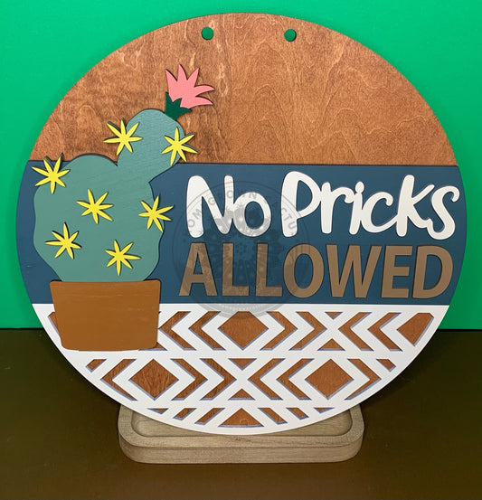 No Pricks Allowed Laser Cut Round Wood Door Hanger Wall Sign