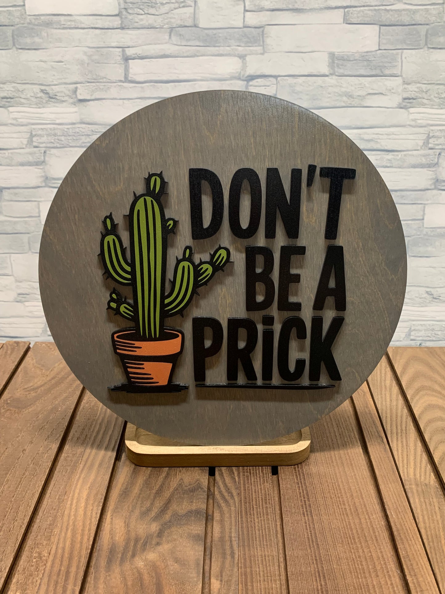 Don't Be a Prick - Round Wood Door Wall Sign Hanger