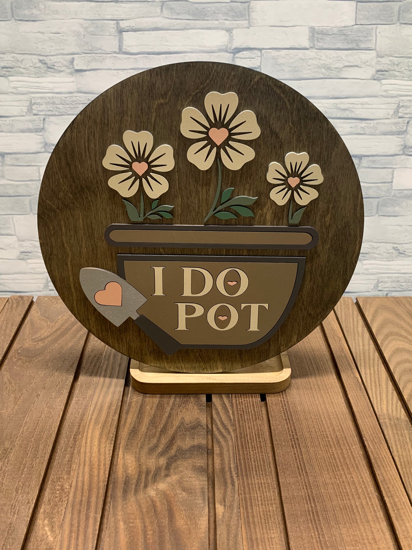 I Do Pot - Round Wood Door Wall Sign Hanger