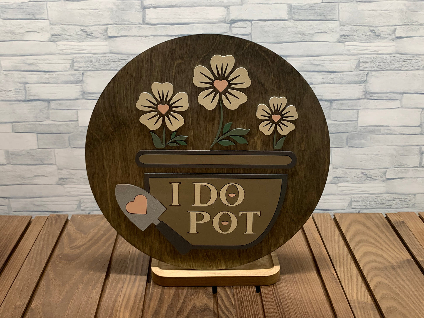 I Do Pot - Round Wood Door Wall Sign Hanger