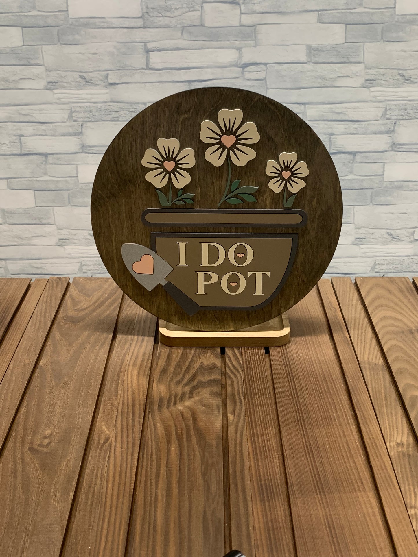 I Do Pot - Round Wood Door Wall Sign Hanger