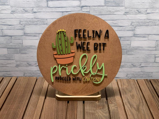 Feelin A Wee Bit Prickley - Round Wood Door Wall Sign Hanger