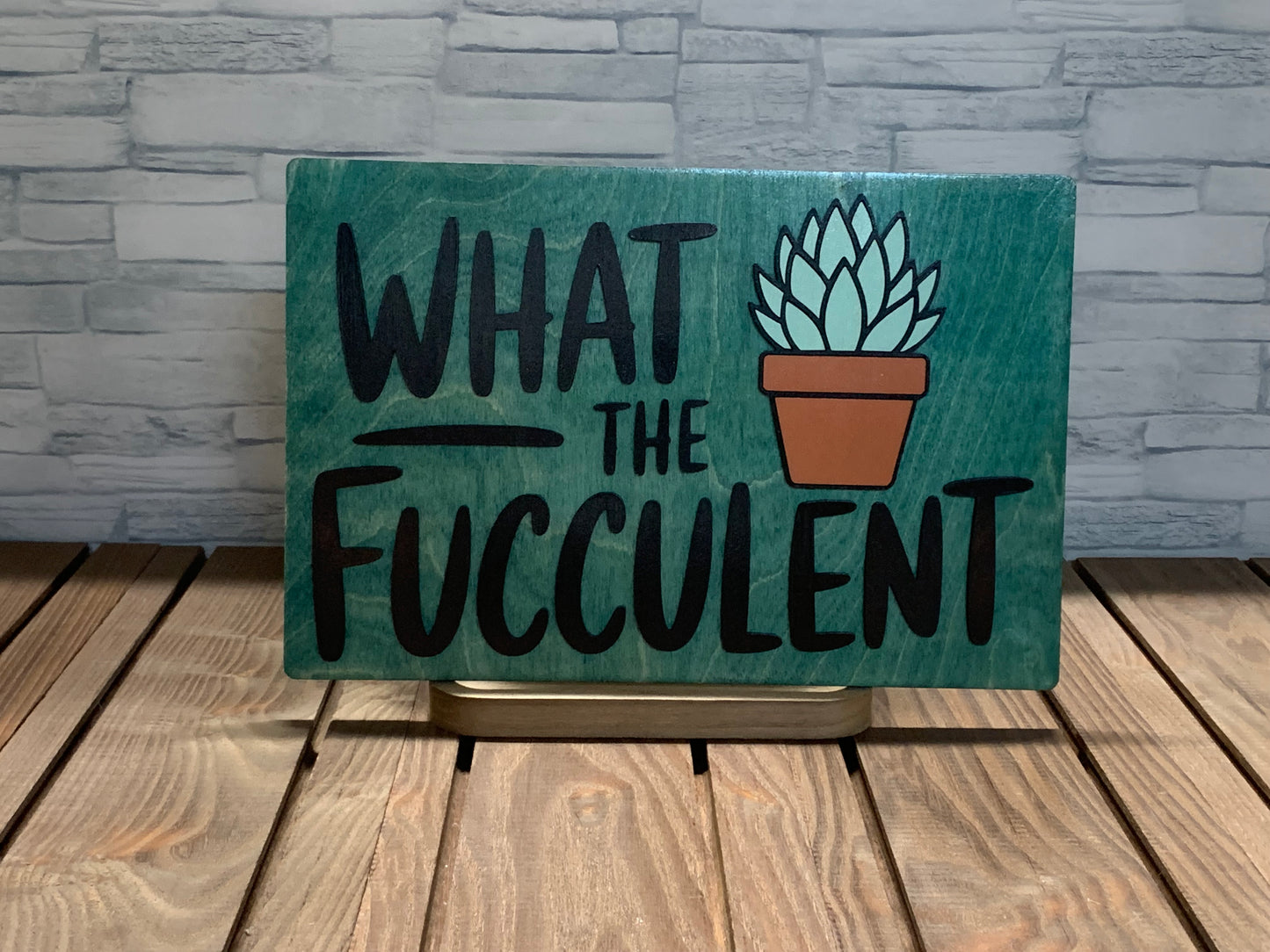 What the Fucculent - Wood Wall Hanger Door Sign