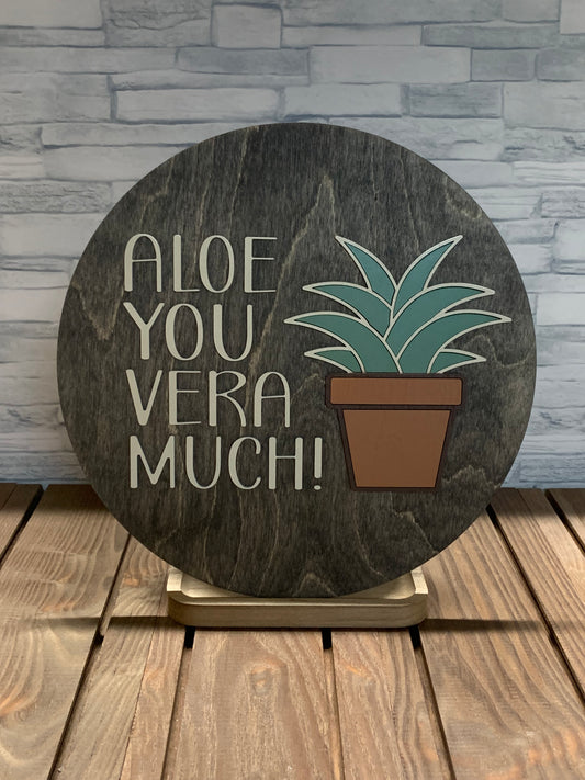 Aloe You Vera Much - Round Wood Wall Hanger Door Sign
