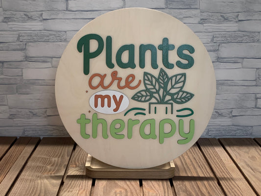 Plants are My Therapy - Round Wood Door Hanger Wall Sign