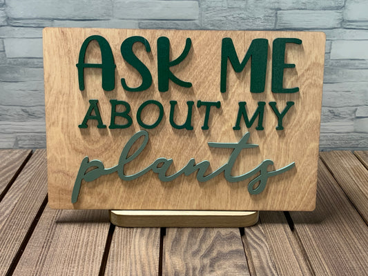 Ask Me about My Plants - Door Hanger Wall Sign