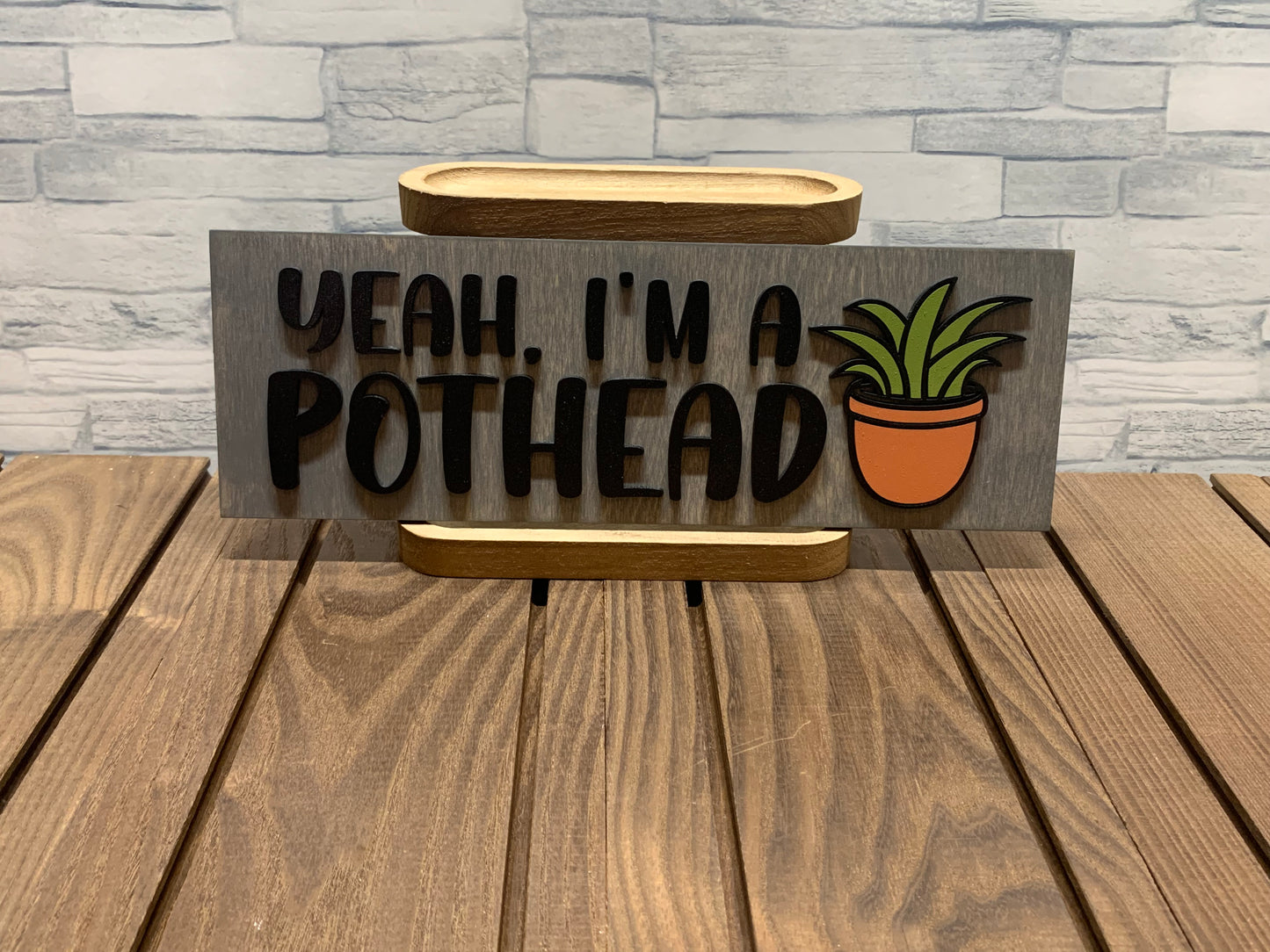 Yeah Im A Pothead - Wall Sign