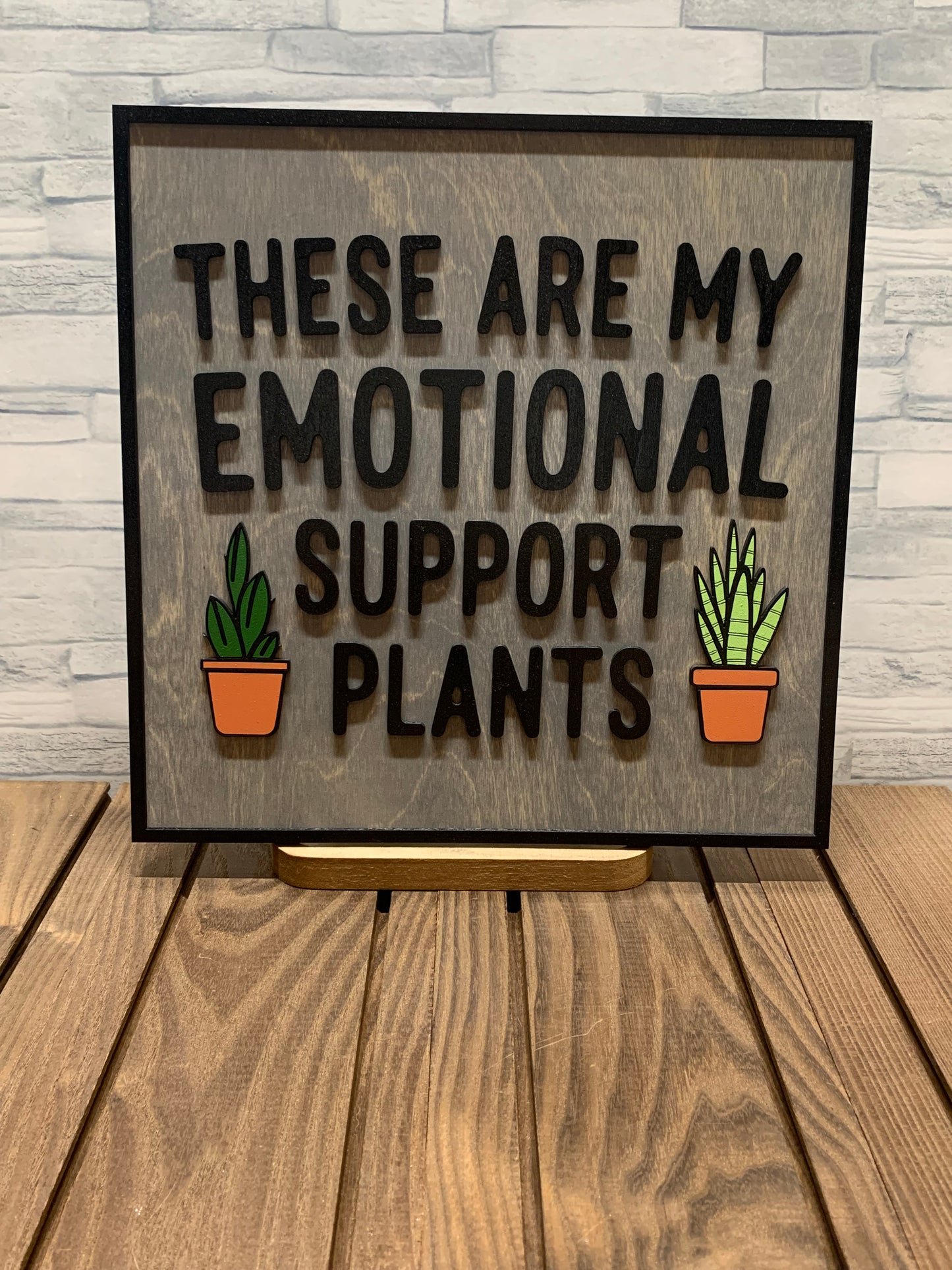These Are My Emotional Support Plants - Wood Wall Hanger Door Sign