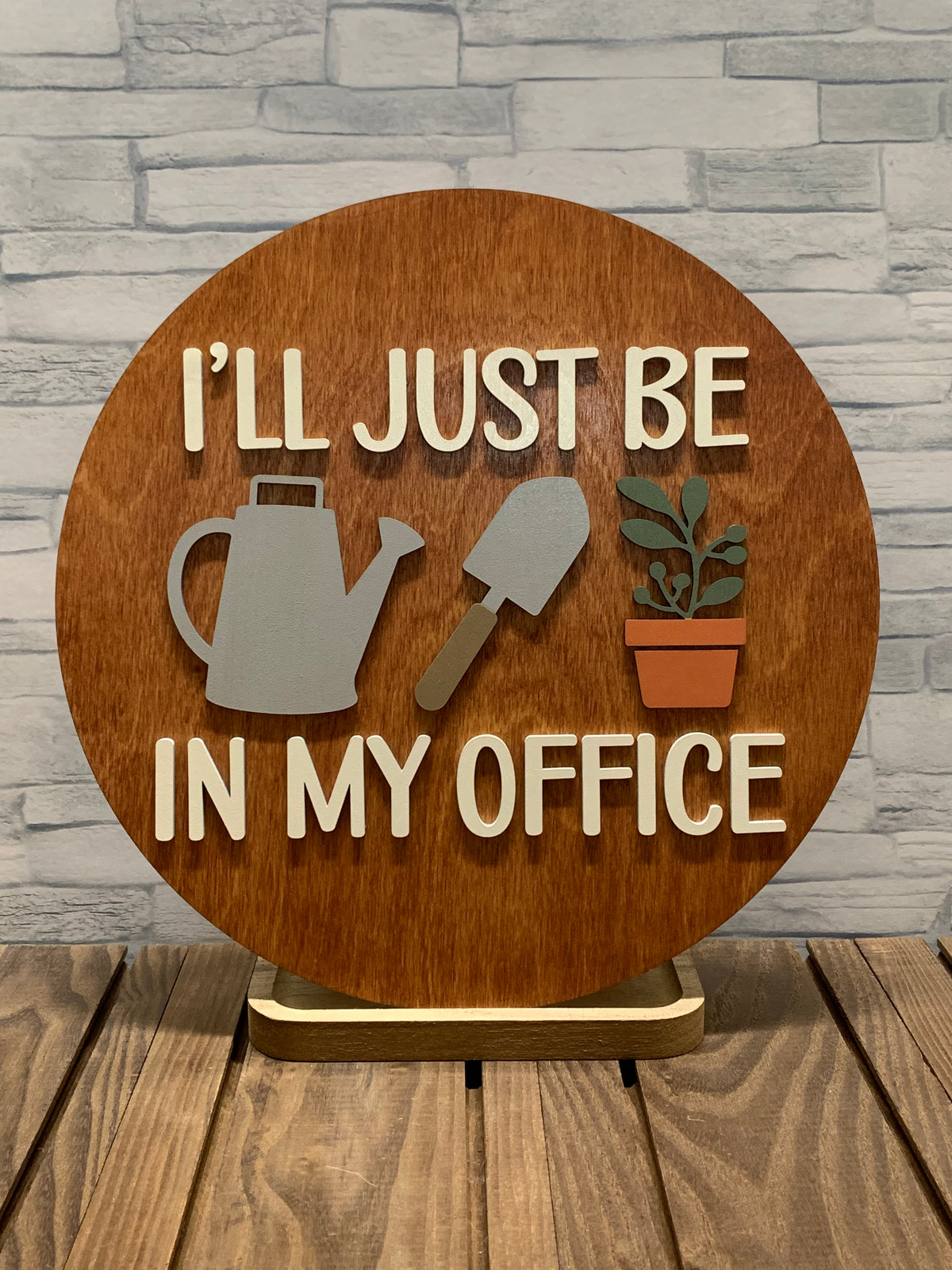 I'll Just Be In My Office - Wood Wall Door Hanger Sign