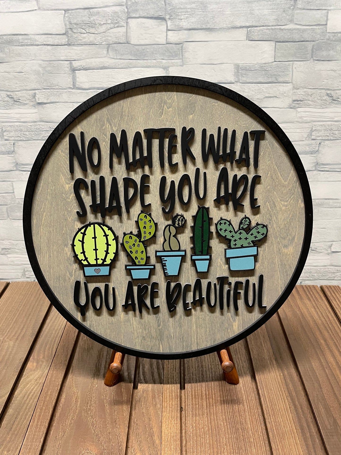 No Matter What Shape You Are You Are Beautiful - Round Wood Wall Sign