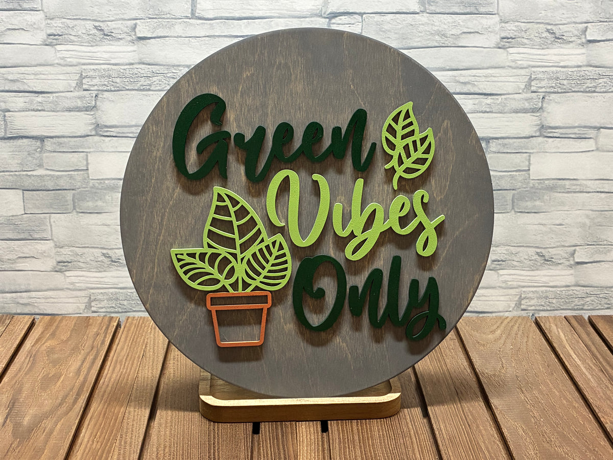 Green Vibes Only - Round Wood Wall Sign Door Hanger