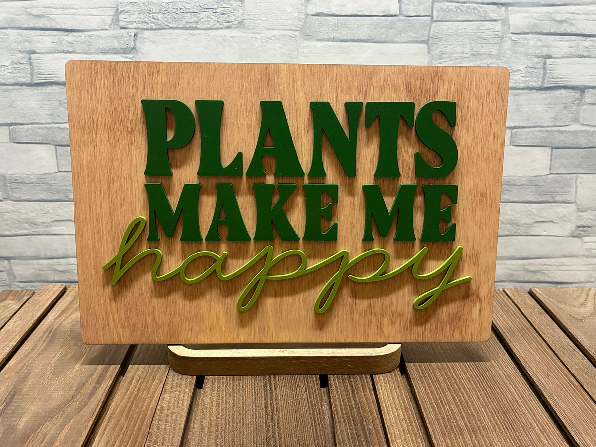 Plants Make Me Happy - Wood Door Wall Sign