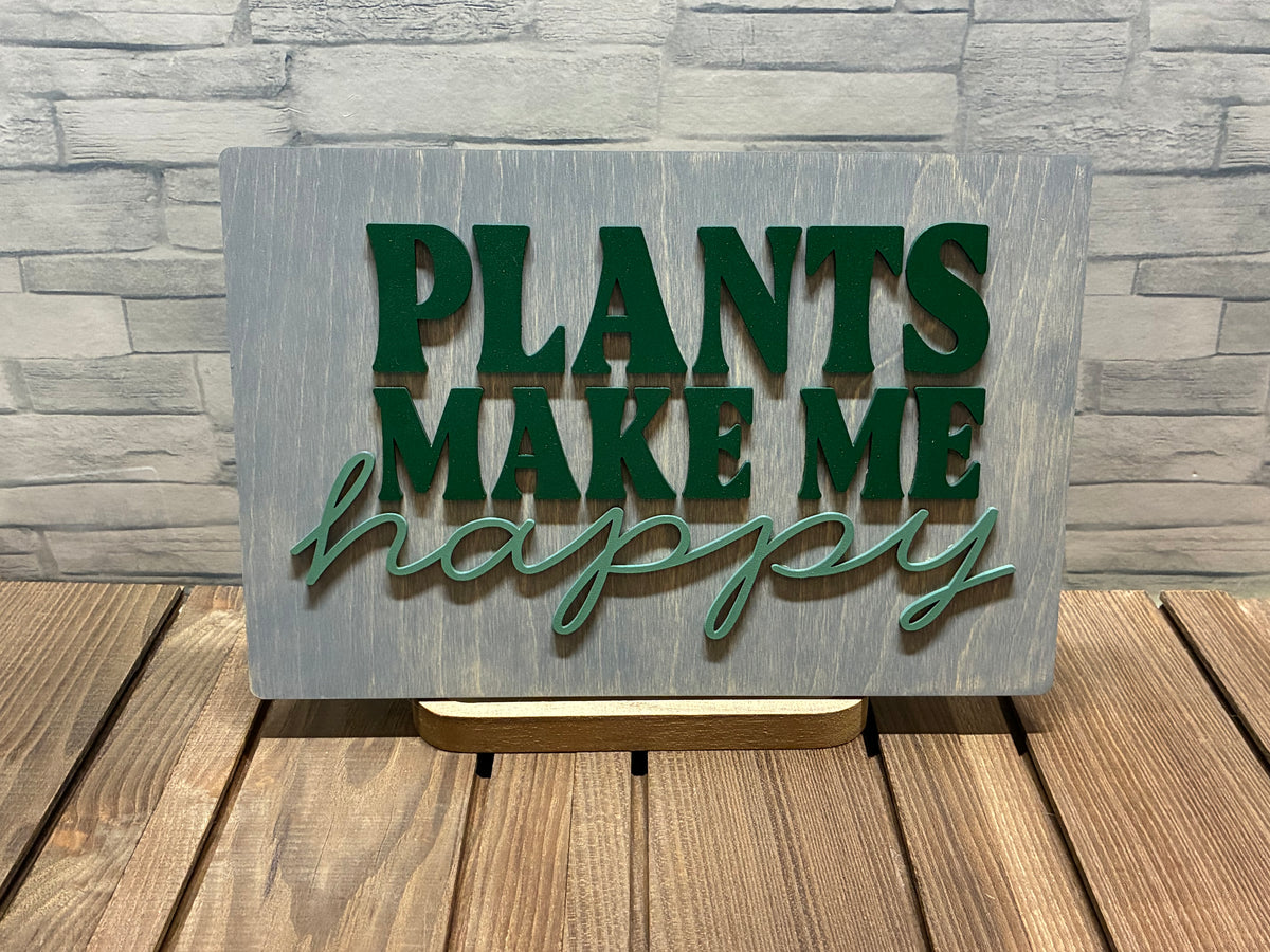 Plants Make Me Happy - Wood Door Wall Sign