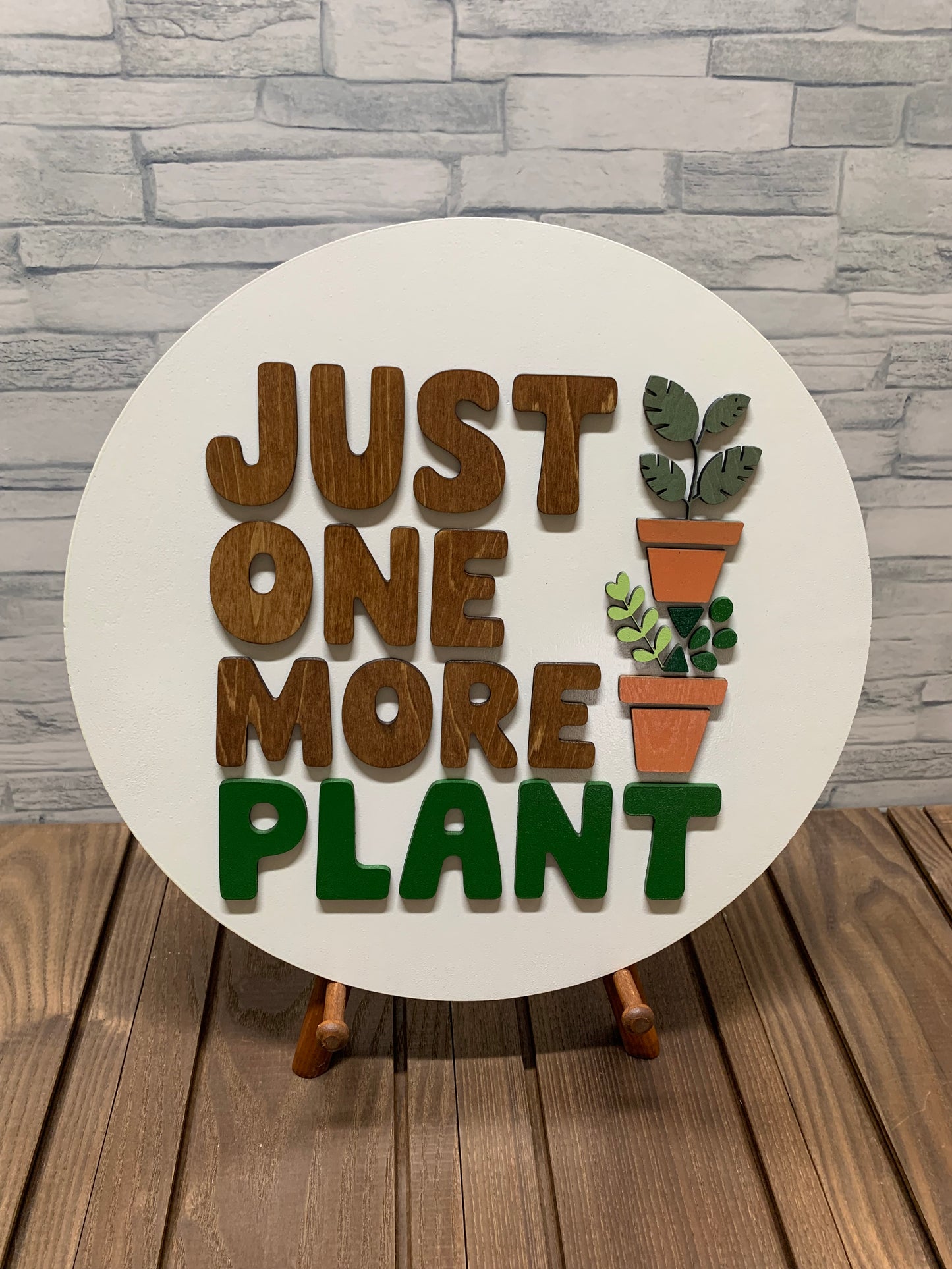 Just One More Plant - Round Wood Wall Sign