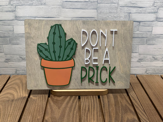 Don't Be a Prick - Wood Door Wall Sign Hanger
