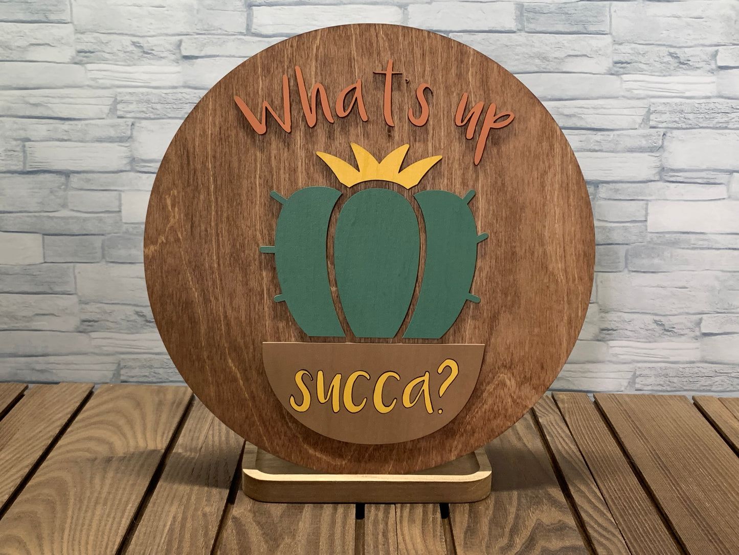 Whats Up Succa - Round Wood Wall Hanger Door Sign